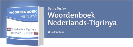 Nederlands Tigrinya Woordenboek, B. Tesfay | 9789080028838 | Boeken | bol