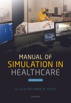 Manual of Simulation in Healthcare