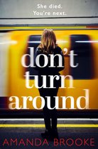 Dont Turn Around A heartstopping gripping domestic suspense