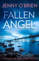 Fallen Angel An utterly gripping crime thriller packed with mystery and suspense for 2020 Book 3 Detective Gaby Darin
