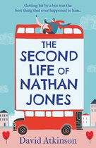 The Second Life of Nathan Jones A laugh out loud romantic comedy that you wont be able to put down