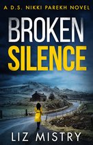 Broken Silence (Detective Nikki Parekh, Book 2)