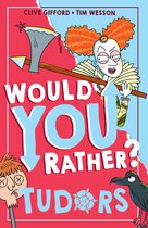 Would You Rather?- Tudors