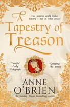 A Tapestry of Treason the most gripping escapist historical drama of 2020 from a Sunday Times bestselling author
