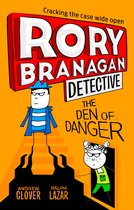 The Den of Danger Rory Branagan Detective, Book 6
