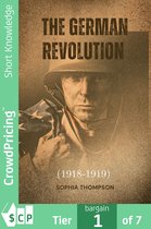 The German Revolution (1918-1919)