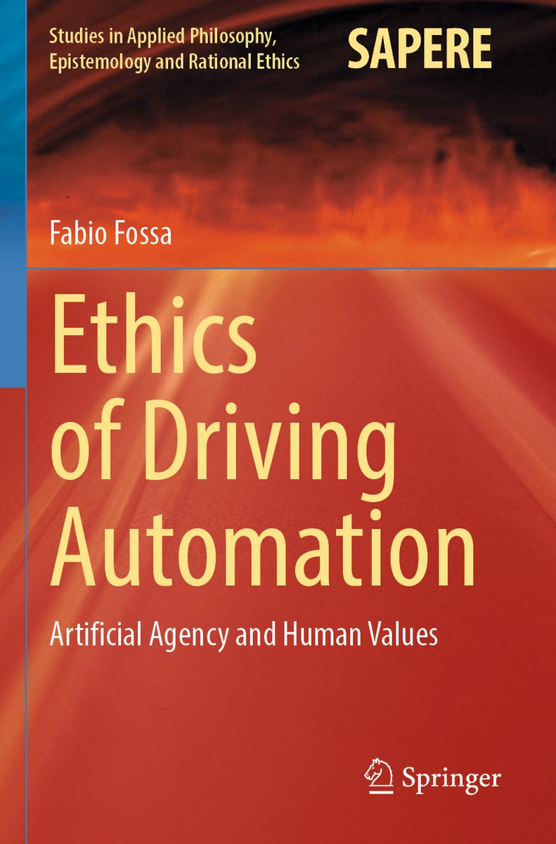 Studies In Applied Philosophy, Epistemology And Rational Ethics- Ethics Of Driving Automation van Fabio Fossa
