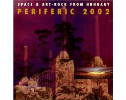 Various Artists - Periferic 2002 - Space-Art-Rock From Hungary (CD)