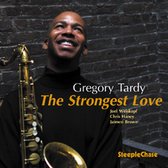 Gregory Tardy - The Strongest Love (CD)