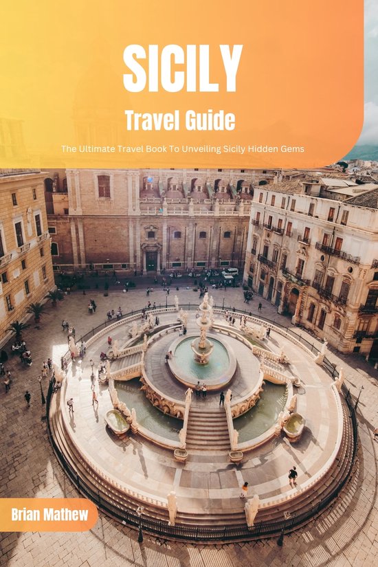 Sicily Travel Guide (ebook), Brian Mathew 1230007156038 Boeken bol