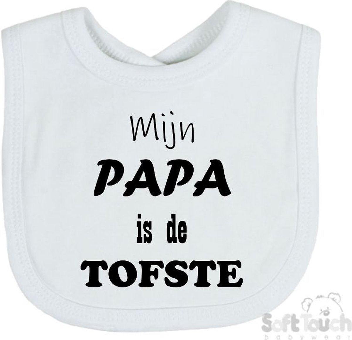 Goedkoopste Soft Touch Slabber Slabbetje Slab Mijn Papa is de TOFSTE Vader Vaderdag Unisex Katoen Wit/zwart Maat 33x22 Cm