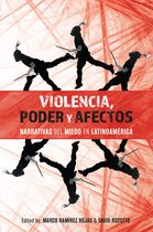 Violence in the Hispanic and Lusophone Worlds- Violencia, poder y afectos