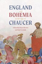 Chaucer Studies- England and Bohemia in the Age of Chaucer