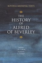 Boydell Medieval Texts-The History of Alfred of Beverley