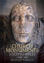 Church Monuments in South Wales, c.1200–1547