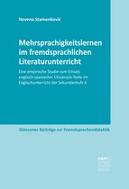Giessener Beiträge zur Fremdsprachendidaktik - Mehrsprachigkeitslernen im fremdsprachlichen Literaturunterricht