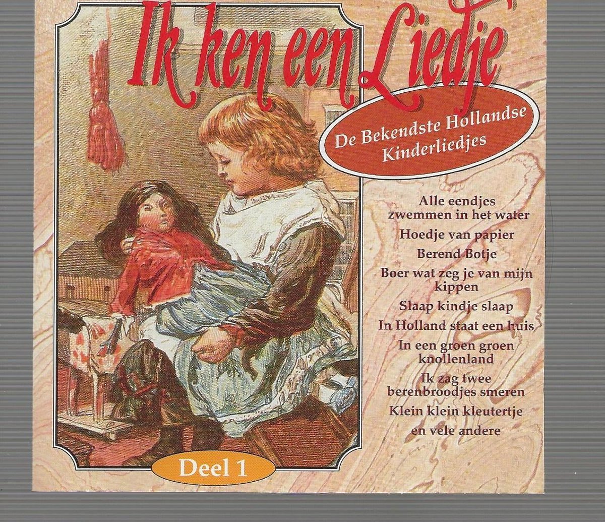 IK KEN EEN ( KINDER ) LIEDJE deel 1