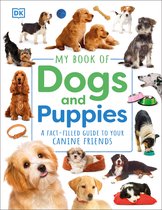 My Book of- My Book of Dogs and Puppies