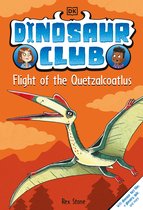 Dinosaur Club- Dinosaur Club: Flight of the Quetzalcoatlus