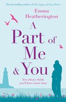 A Part of Me and You An empowering and incredibly moving novel that will make you laugh and cry