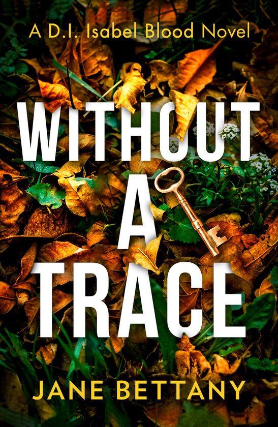 Detective Isabel Blood- Without a Trace - cover