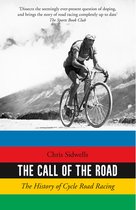 The Call of the Road The History of Cycle Road Racing