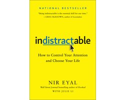 Omslag van Indistractable: How to Control Your Attention and Choose Your Life