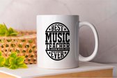 Mok Best music teacher ever - BestOfTheBest - Gift - Cadeau - TopNotch - Excellence - BestInClass - BesteVanHetBeste - Topklasse - Uitmuntendheid - BesteInZijnSoort
