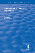 Routledge Revivals- International Economic Regulation