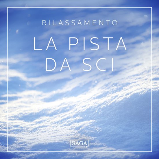 Rilassamento - La pista da sci - cover