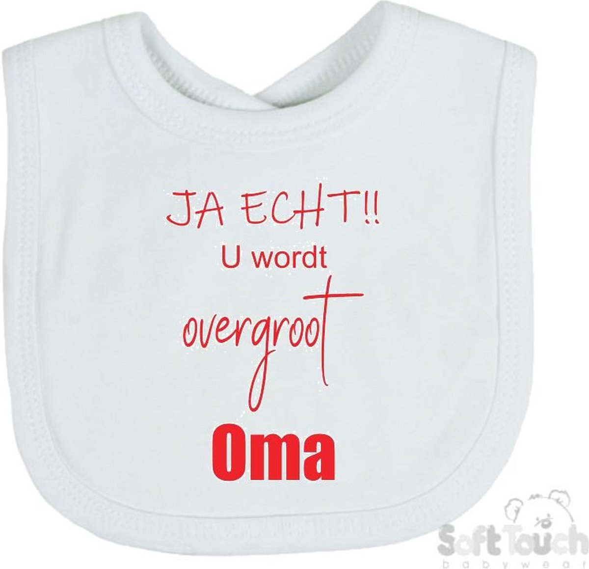 Goedkoopste Soft Touch Slabber Slabbetje Slab JA ECHT!! U wordt overgroot Oma Unisex Katoen Wit/rood Maat 33x22 Cm