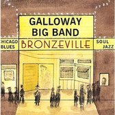 Galloway Big Band - Bronzeville - Chicago Blues, Soul Jazz (CD)