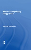 Stalin's Foreign Policy Reappraised