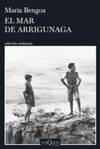 Andanzas - El mar de Arrigunaga