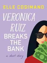 The Finlay Donovan Series - Veronica Ruiz Breaks the Bank