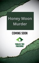 Honey Bear Cosy Mysteries 3 - Honey Moon Murder