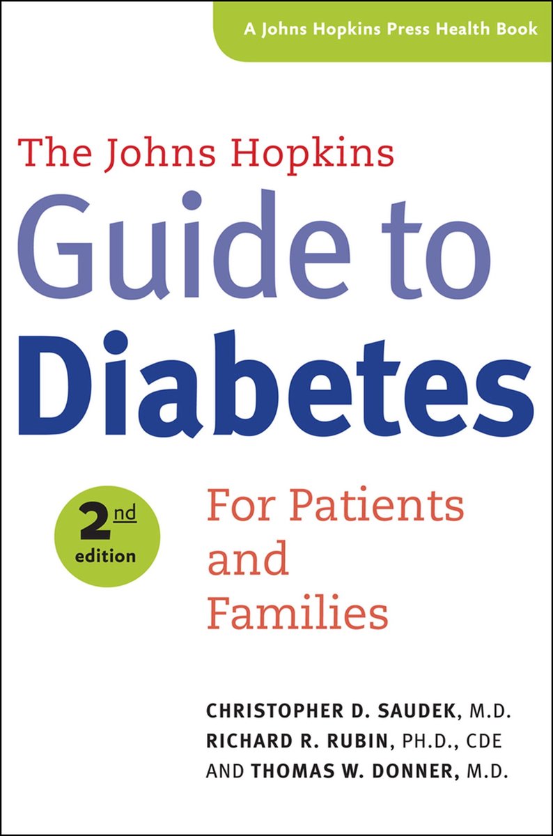 A Johns Hopkins Press Health Book - The Johns Hopkins Guide To Diabetes - Christopher D. Saudek