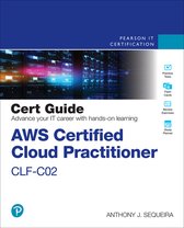 Certification Guide- AWS Certified Cloud Practitioner CLF-C02 Cert Guide