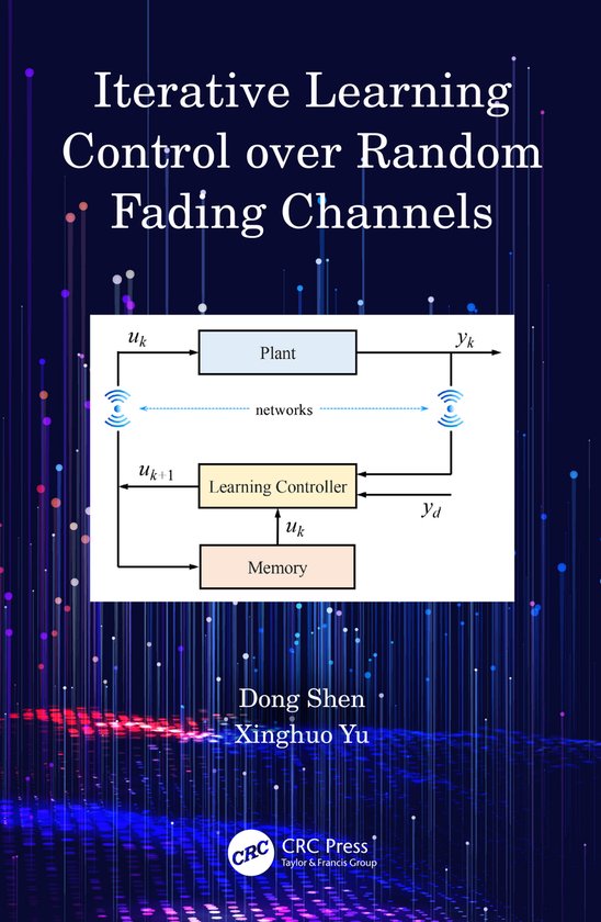 Iterative Learning Control over Random Fading Channels | 9781032646374 ...