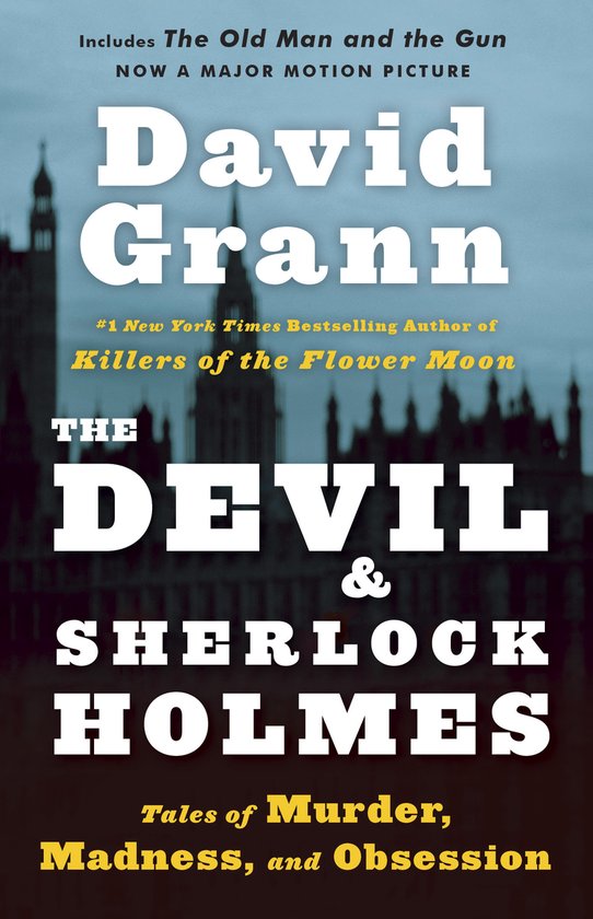 Boekomslag van 'The Devil & Sherlock Holmes' door David Grann. Inclusief 'The Old Man and the Gun'.