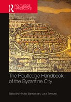 Routledge History Handbooks-The Routledge Handbook of the Byzantine City