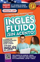 Inglés en 100 días- Inglés fluido ¡Sin acento! / Fluent and Accent-Free English
