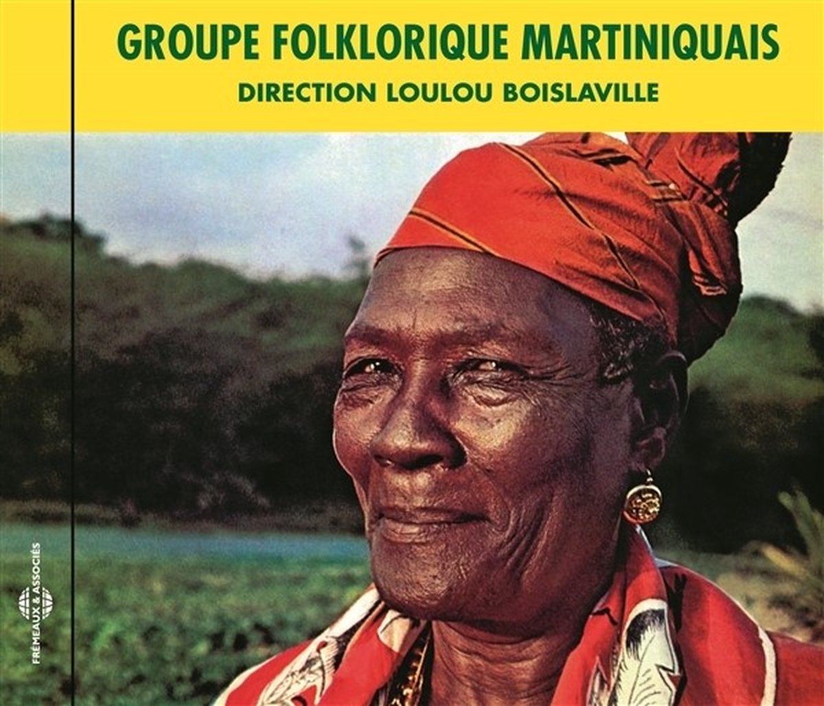 Loulou Boislaville - Groupe Folklorique Martiniquais (CD)
