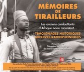 Anciens Combattants D Afrique Noire - Memoires De Tirailleurs (3 CD)