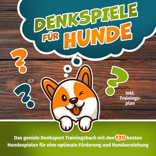 Denkspiele für Hunde - Das große Denksport-Handbuch für H ... - cover