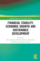 Routledge Studies in the European Economy- Financial Stability, Economic Growth and Sustainable Development