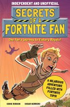 Secrets of a Fortnite Fan 1 - Secrets of a Fortnite Fan (Independent & Unofficial)