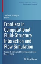 Modeling and Simulation in Science, Engineering and Technology - Frontiers in Computational Fluid-Structure Interaction and Flow Simulation