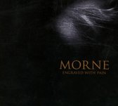 Morne - Engraved With Pain (CD)