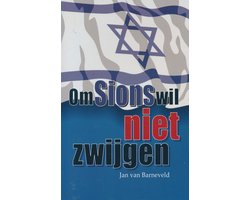 Omslag van Om Sions wil niet zwijgen